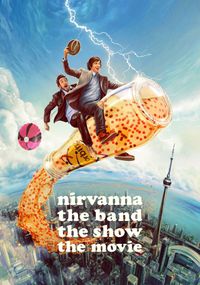 Cover of Nirvanna the Band the Show the Movie
